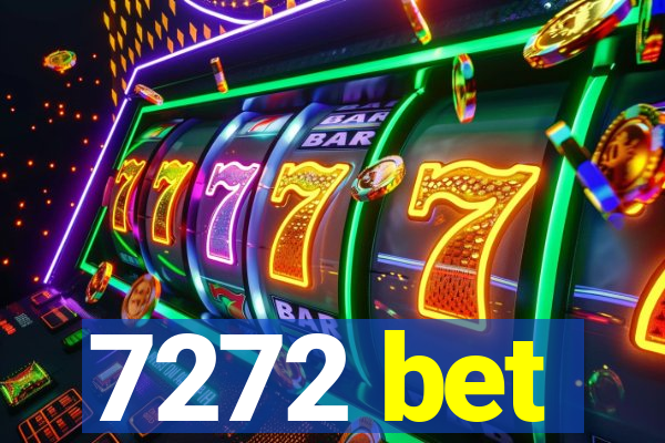 7272 bet